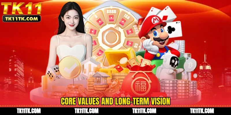 Core values ​​and long-term vision