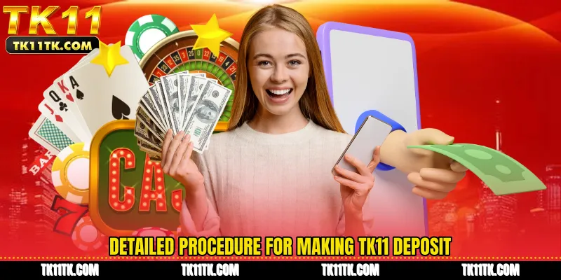 Detailed procedure for making TK11 deposit