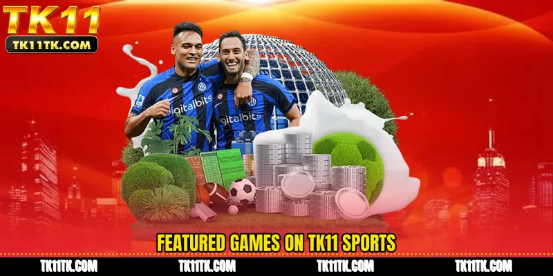 Featured games on TK11 Sports