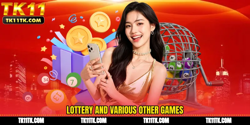 Lottery and various other games