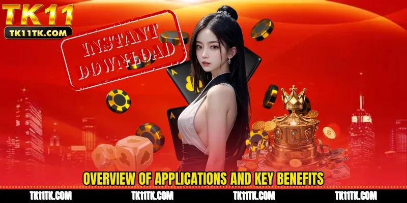 Overview of applications and key benefits