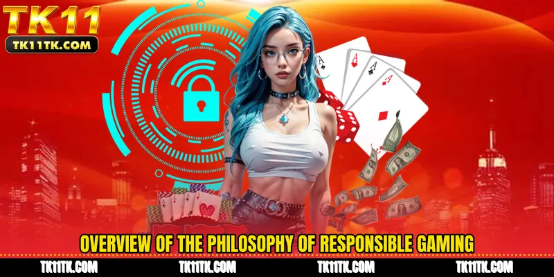 Overview of the philosophy of responsible gaming