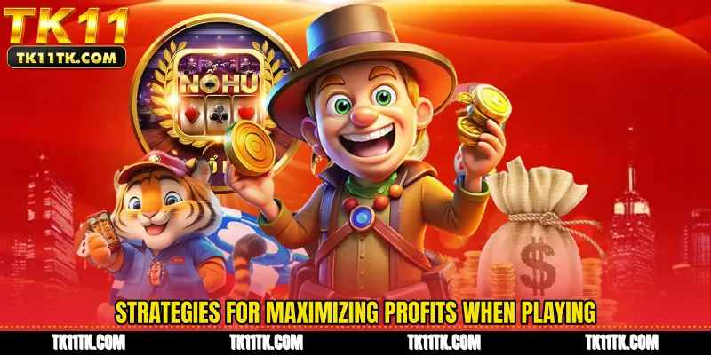 Strategies for maximizing profits when playing