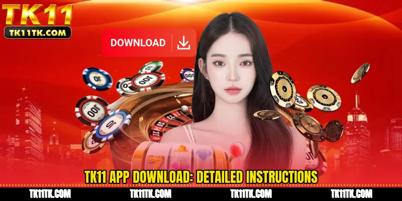 TK11 app download: Detailed instructions